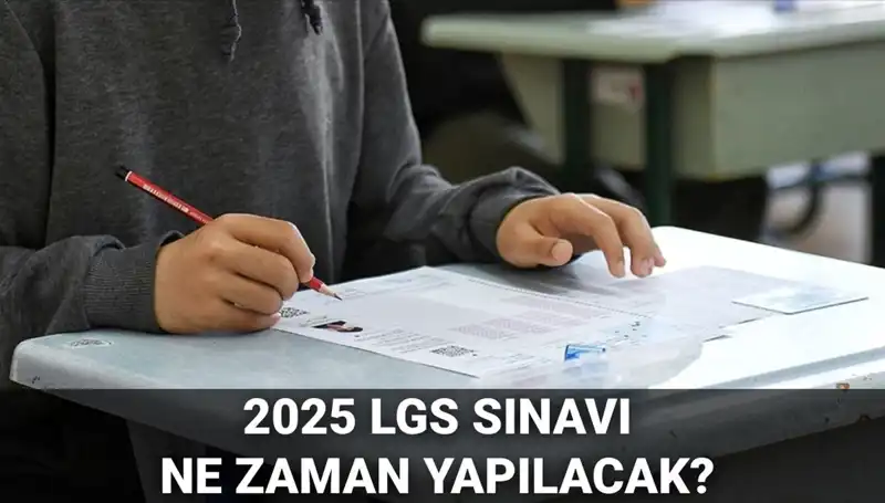 2025 LGS Sınav Tarihi ve Ayrıntıları: Hesaplarınızı Yapın!