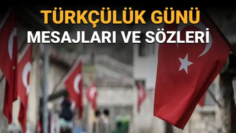 3 Mayıs Türkçülük Günü Nedir? Tarihçesi ve Anlamı