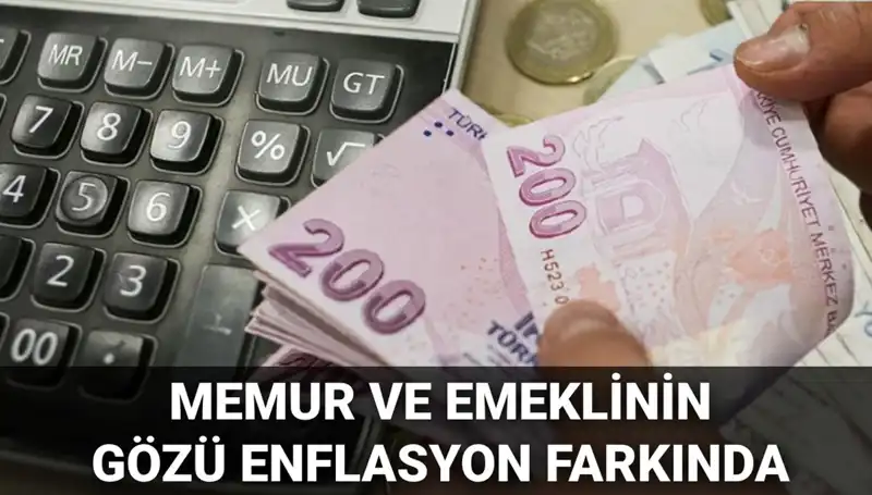 Enflasyon Oranları Açıklanacak: Memurlar ve Emekliler Ne Bekliyor?