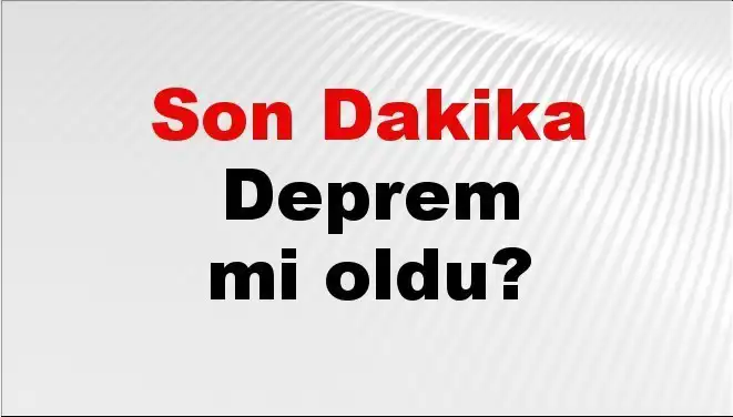 İzmir'de Son Dakika Deprem: Nerede Ve Ne Kadar Şiddetli Oldu?