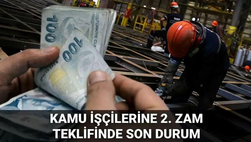 Kamu İşçilerine 2025 İçin 2. Zam Teklifi: Detaylar Açıklandı!