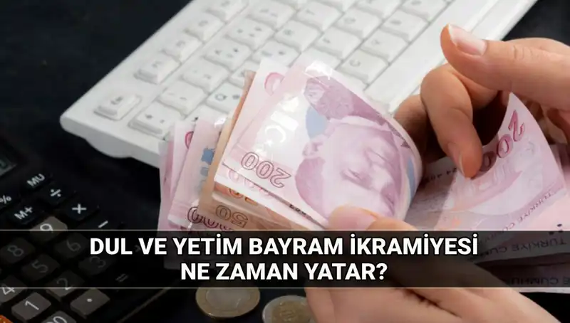 Kurban Bayramı'nda Dul ve Yetim Maaşı Alanlar İçin İkramiye Miktarları Açıklandı!